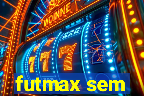 futmax sem